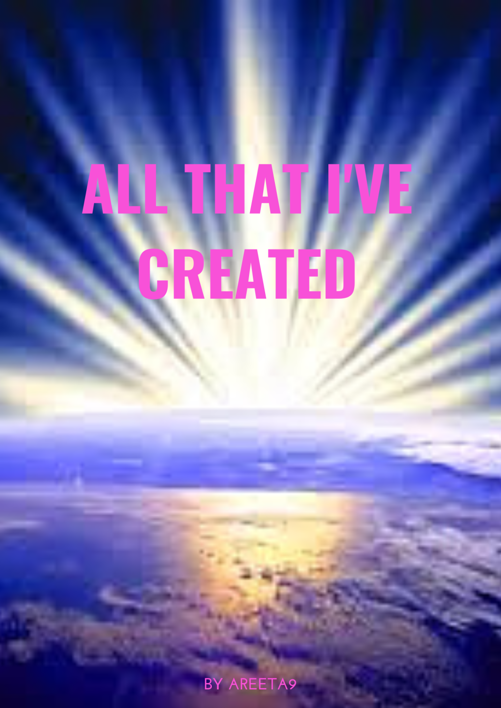 All That I’ve Created 7 (Final): Gift Taken Back